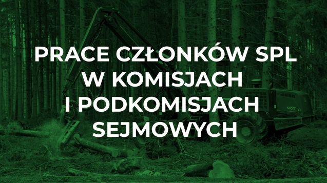 prace-komisje-sejmowe - Stowarzyszenie Przedsiębiorców Leśnych Gołuchów