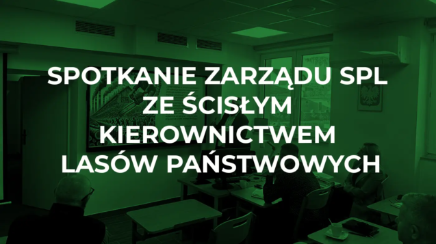 spotkanie-zarzadu-spl-ze-scislym-kierownictwem-lasow-panstwowych - Stowarzyszenie Przedsiębiorców Leśnych Gołuchów